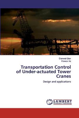 Book cover for Transportation Control of Under-actuated Tower Cranes