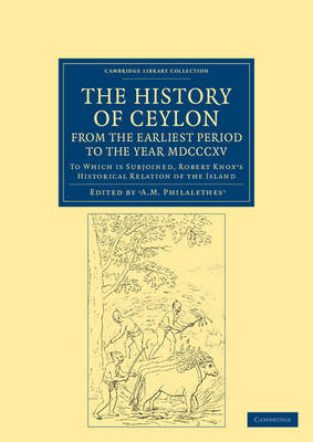 Book cover for The History of Ceylon, from the Earliest Period to the Year MDCCCXV