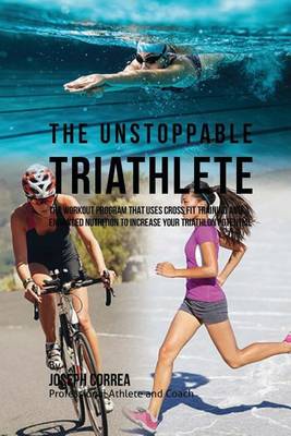 Book cover for The Unstoppable Triathlete