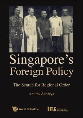 Book cover for Singapore's Foreign Policy: The Search For Regional Order