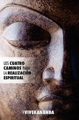 Book cover for Los Cuatro Caminos Para La Realizacion Espiritual