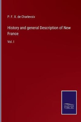 Cover of History and general Description of New France