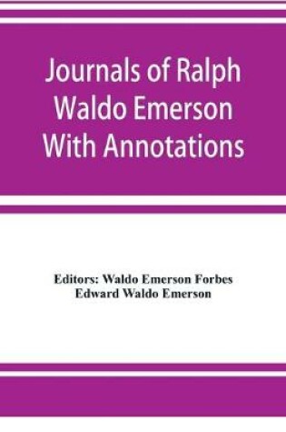 Cover of Journals of Ralph Waldo Emerson With Annotations