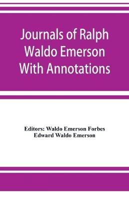 Book cover for Journals of Ralph Waldo Emerson With Annotations