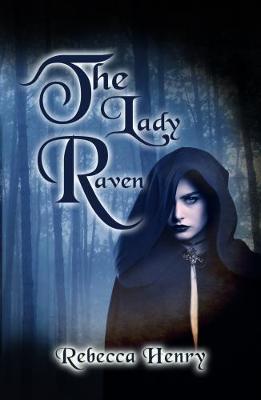 Book cover for The Lady Raven - A Dark Cinderella Tale
