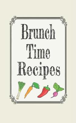 Book cover for Brunch Time Recipes