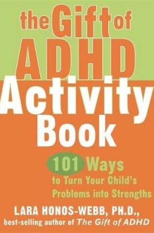 Cover of The Gift Of Adhd Activity Book