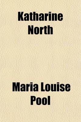 Book cover for Katharine North; A Novel