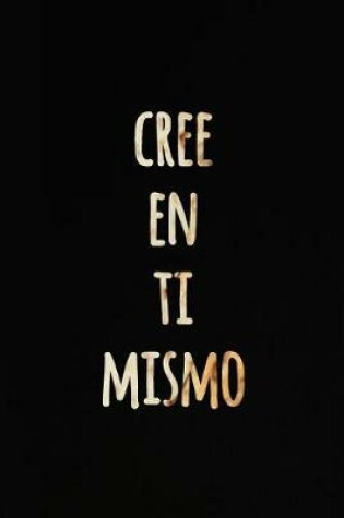 Cover of Cree en ti Mismo