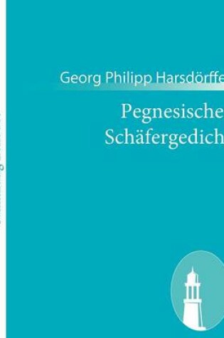 Cover of Pegnesisches Schäfergedicht