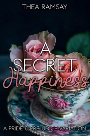 Cover of A Secret Happiness