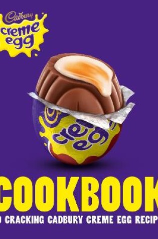 Cover of The Cadbury Creme Egg Cookbook