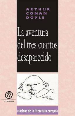 Book cover for La Aventura del Tres Cuartos Desaparecido