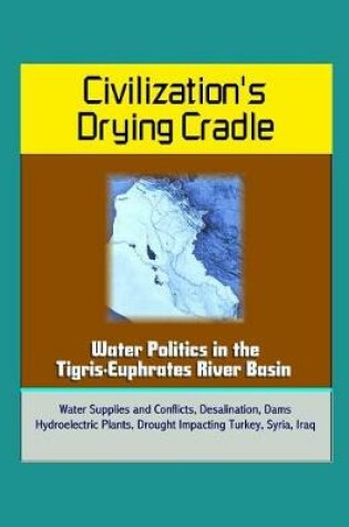 Cover of Civilization's Drying Cradle
