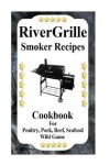 Book cover for RiverGrille Smoker Recipes