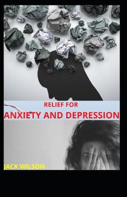 Book cover for Relief for Anxiety and Depression