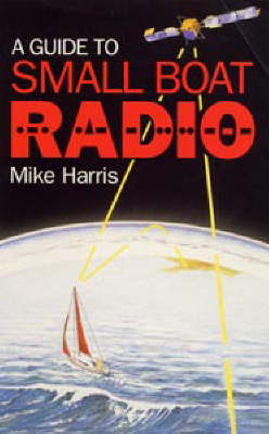 Book cover for A Guide to Small Boat Radio