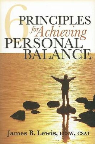 Cover of 6 Principles for Achieving Personal Balance