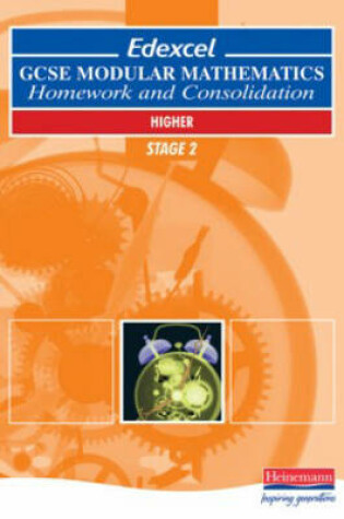 Cover of Edexcel GCSE Modular Maths Homework & Consolidation Higher Stage 2