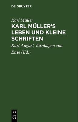 Book cover for Karl Muller's Leben Und Kleine Schriften