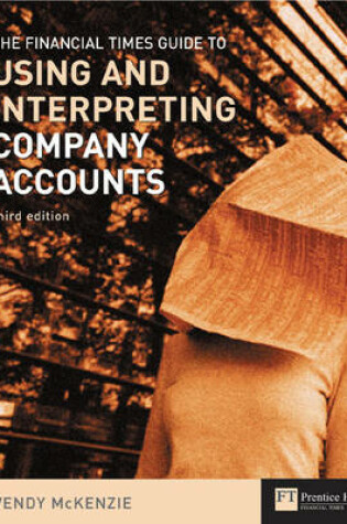 Cover of FT Guide to Using and Interpreting Company Accounts