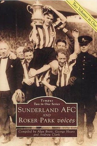 Cover of Sunderland A.F.C. and Roker Park Voices