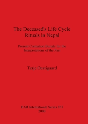 Cover of The Deceased's Life Cycle Rituals in Nepal