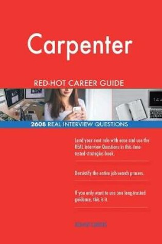 Cover of Carpenter Red-Hot Career Guide; 2608 Real Interview Questions