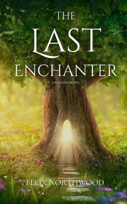 Book cover for The Last Enchanter