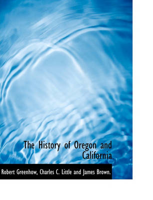 Book cover for The History of Oregon and California