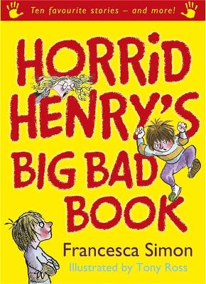 Cover of Horrid Henry's Big Bad Book