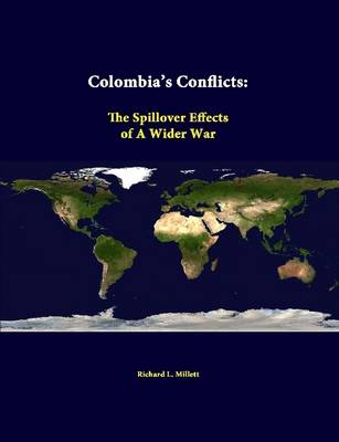 Book cover for Colombia's Conflicts: the Spillover Effects of A Wider War