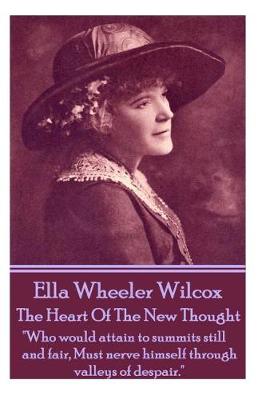 Book cover for Ella Wheeler Wilcox's the Heart of the New Thought