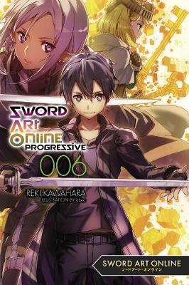 Book cover for Sword Art Online Progressive, Vol. 6 (light novel)