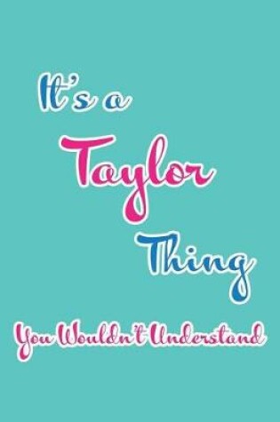 Cover of It's a Taylor Thing You Wouldn't Understand