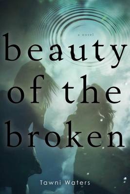 Book cover for Beauty of the Broken