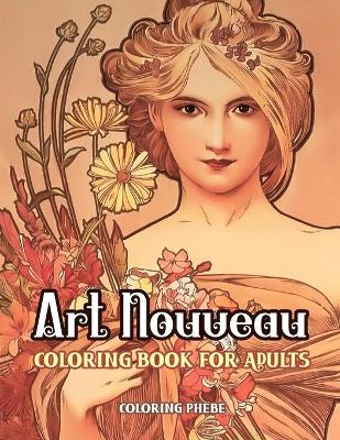 Book cover for Art Nouveau Coloring book for Adults