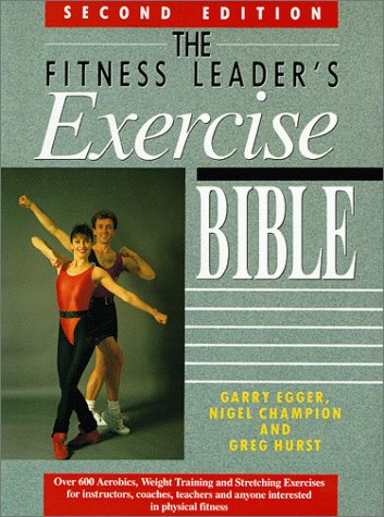 Book cover for The Fitness Leaders' Exercise Bible