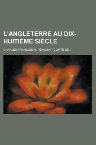 Cover of L'Angleterre Au Dix-Huitieme Siecle