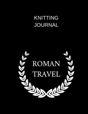 Book cover for knitting journal roman travel