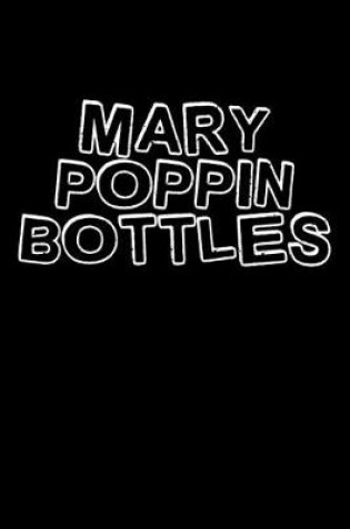 Cover of Mary Poppin bottles