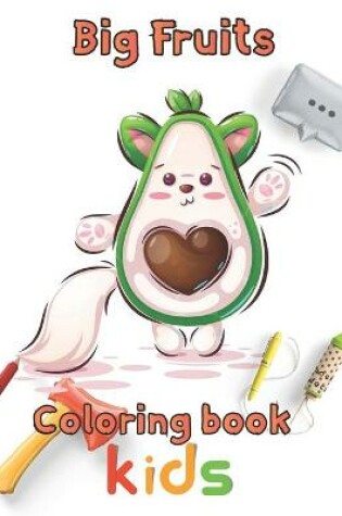 Cover of big Fruits Coloring book kids