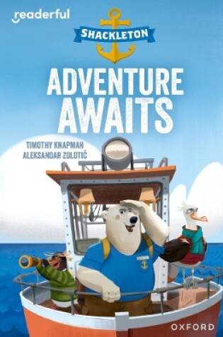 Cover of Readerful Independent Library: Oxford Reading Level 8: Shackleton · Adventure Awaits