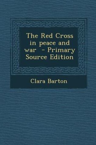 Cover of The Red Cross in Peace and War