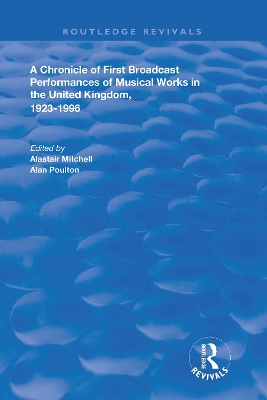 Book cover for A Chronicle of First Broadcast Performances of Musical Works in the United Kingdom, 1923-1996