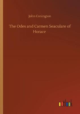 Book cover for The Odes and Carmen Seaculare of Horace