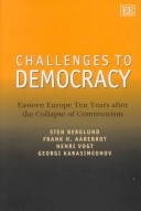 Book cover for Challenges to Democracy - Eastern Europe Ten Years after the Collapse of Communism