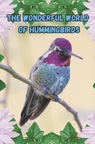 Cover of The Wonderful World of Hummingbirds