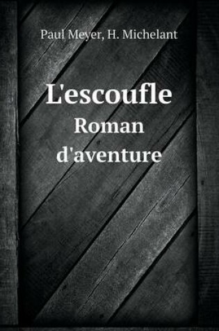 Cover of L'escoufle Roman d'aventure