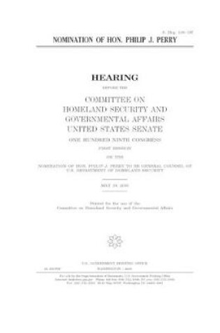 Cover of Nomination of Hon. Philip J. Perry